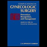 Complications in Gynecologic Surgery  Prevention, Recognition and Management