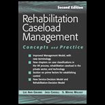 Rehabilitation Caseload Management  Concepts and Practice