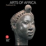Arts of Africa  7000 Years of African Art