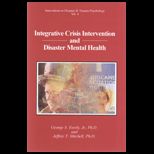 Integrative Crisis Intervention and Disaster Mental Health