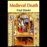 Medieval Death  Ritual and Representation
