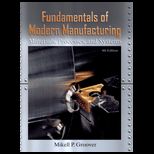 Fundamentals of Modern Manufacturing Materials, Processes, and Systems   With DVD