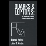 Quarks and Leptons  An Introductory Course in Modern Particle Physics