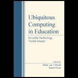 Ubiquitous Computing in Education