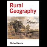 Rural Geography  Processes, Responses and Experiences in Rural Restructuring