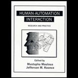 Human Automation Interaction  Research and Practice