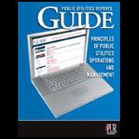 Public Utilities Reports Guide Principles of Public Utilities Operations and Management Educational Program Text