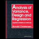 Analysis of Variance, Design and Regression  Applied Statistical Methods