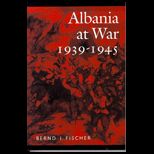 Albania at War 1939 1945