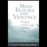 Mass Trauma and Violence