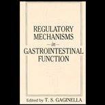 Regulatory Mechanisms in Gastrointestinal Function