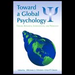 Toward a Global Psychology  Theory, Research, Intervention, and Pedagogy