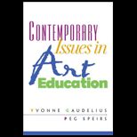 Contemporary Issues in Art Education
