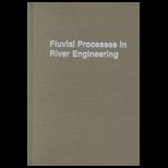 Fluvial Processes in River Engineering