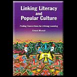 Linking Literacy and Popular Culture  Finding Connections for Lifelong Learning