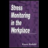 Stress Monitoring in the Workplace
