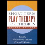 Short Term Play Therapy for Children