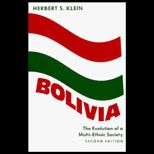 Bolivia  The Evolution of a Multi Ethnic Society