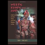 Weeds, Roads, and God