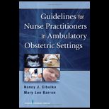 Guidelines for Nurse Practitioners in Ambulatory Obstetric Settings