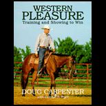 Western Pleasure  Training and Showing to Win