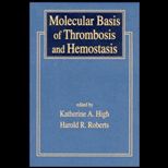 Molecular Basis of Thrombosis & Hemostasis