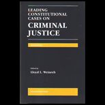 Leading Constitutional Cases on Criminal Justice