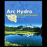 Arc Hydro  GIS for Water Resources   With CD