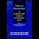 Primer on Measurement  An Introductory Guide to Measurement Issues