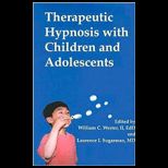 Therapeutic Hypnosis with Children and Adolescents