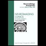 Neuroradiology Emergencies, An Issue of Neuroimaging Clinics Volume 20, #4
