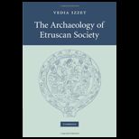 ARCHAEOLOGY OF ETRUSCAN SOCIETY