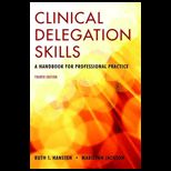 Clinical Delegation Skills A Handbook for Professional Practice