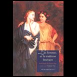 Les Femmes Et La Tradition Litteraire, Volume 1