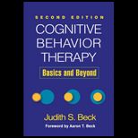 Cognitive Behavior Therapy  Basics and Beyond