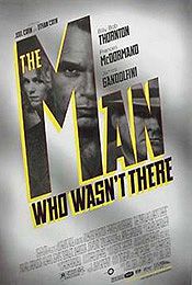 The Man Who Wasnt There Movie Poster