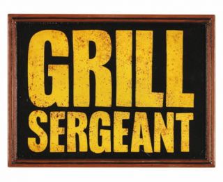 Grill Sergeant Sign