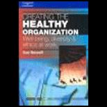 Creating the Healthy Organization