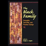 Black Family  Strengths, Self Help and Positive Change