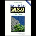 WordPerfect 6.0 for Windows  A Basic Course / With 3 Disk