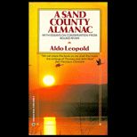 Sand County Almanac  With Essays on Conservation from Round River