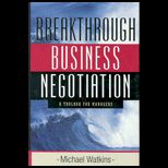 Breakthrough Business Negotiation  A Toolbox for Managers