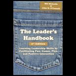 Leaders Handbook Learning Leadership Skills by Facilitating Fun, Games, Play, and Positive Interaction