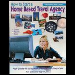 How to Start a Home Based Travel Agency Independent Study Course