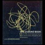 Csound Book  Perspectives in Software Synthesis, Sound Design, Signal Processing, and Programming / With 2 CD ROMs