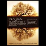 Reflective Educators Guide to Classroom Research Learning to Teach and Teaching to Learn Through Practitioner