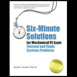 Six Minute Solutions for Mech. Syst. Prob.