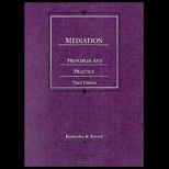 Mediation  Principles and Practice