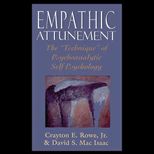 Empathic Attunement  The Technique of Psychoanalytic Self Psychology