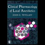Clinical Pharmacology of Local Anesthetics
